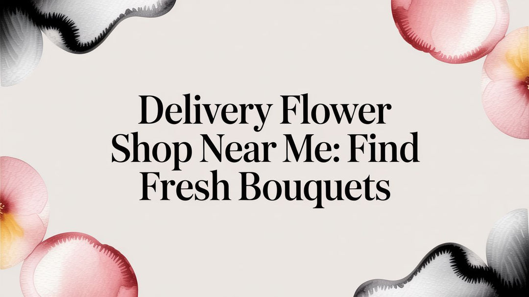 delivery flower shop near me: Find Fresh Bouquets